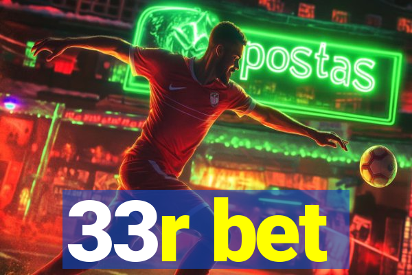 33r bet
